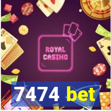 7474 bet